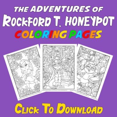 The Adventures of Rockford T. Honeypot ~ Coloring Pages