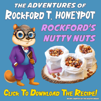 THE ADVENTURES OF ROCKFORD T. HONEYPOT ~ Tasty Recipes