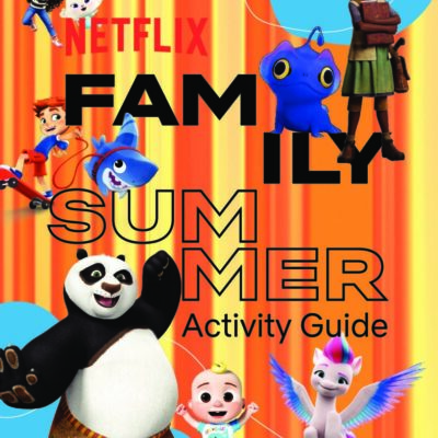 Netflix Family Summer – Must Watch!